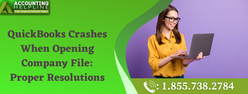 Here Are Easy Methods To Fix QuickBooks Crashes When Opening Company File